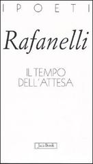 Il tempo dell'attesa di Loretto Rafanelli edito da Jaca Book