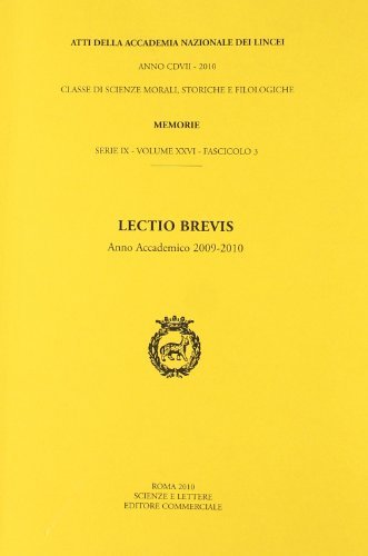 Lectio brevis (anno accademico 2009-2010) edito da Accademia Naz. dei Lincei