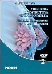Chirurgia ricostruttiva della mammella. Complicanze, rifiniture e simmetrizzazioni. DVD-ROM di Maurizio Nava edito da Piccin-Nuova Libraria