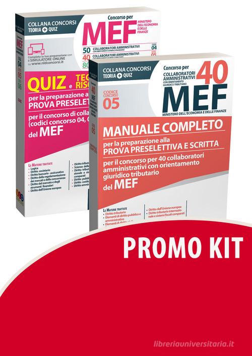 Kit concorso 40 MEF cod. 05 : MANUALE + QUIZ edito da Nld Concorsi