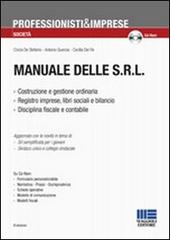 Manuale delle Srl. Con CD-ROM di Cinzia De Stefanis, Cecilia Del Re, Antonio Quercia edito da Maggioli Editore