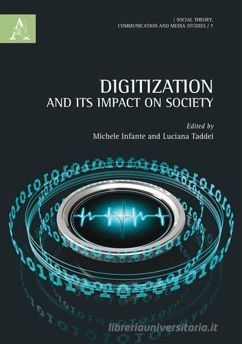Digitization and its impact on society edito da Aracne