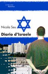 Diario d'Israele di Nicola Seu edito da Gruppo Albatros Il Filo
