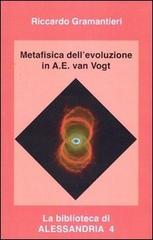 Metafisica dell'evoluzione in A. E. Van Vogt di Riccardo Gramantieri edito da Elara