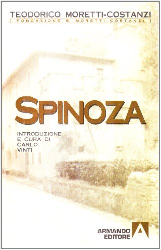 Spinoza di Teodorico Moretti Costanzi edito da Armando Editore