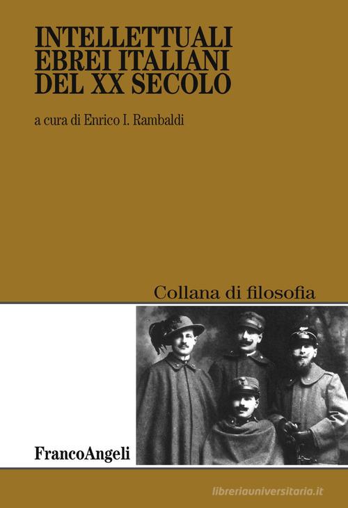Intellettuali ebrei italiani del XX secolo edito da Franco Angeli