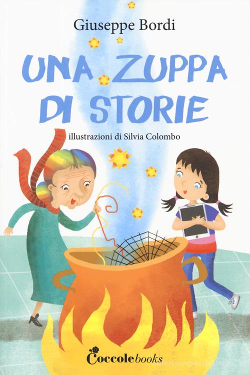 Una zuppa di storie di Giuseppe Bordi edito da Coccole Books
