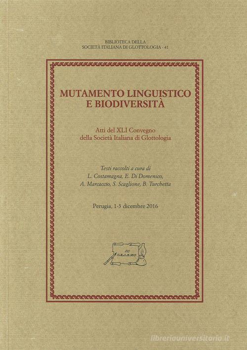 Mutamento linguistico e biodiversità edito da Il Calamo