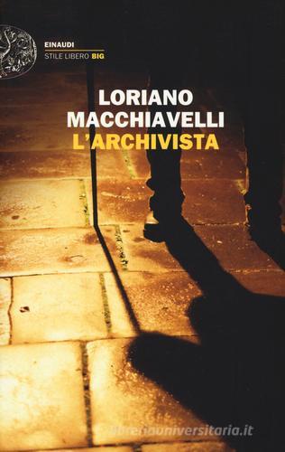 L' archivista di Loriano Macchiavelli edito da Einaudi