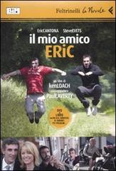 Il mio amico Eric. DVD. Con libro di Ken Loach edito da Feltrinelli