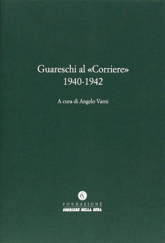 Guareschi al Corriere edito da Fondazione Corriere della Sera