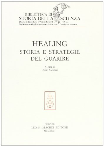 Healing. Storia e strategia del guarire edito da Olschki