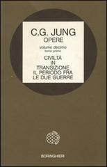Opere vol.10.1 di Carl Gustav Jung edito da Bollati Boringhieri