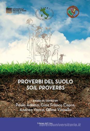 Proverbi del suolo-Soil proverbs. Ediz. bilingue edito da Edizioni dell'Orso