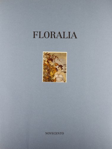 Floralia di Ettore De Maria Bergler edito da Novecento