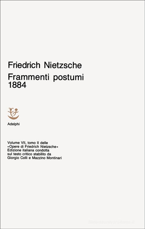 Opere complete vol. 7.2 di Friedrich Nietzsche edito da Adelphi