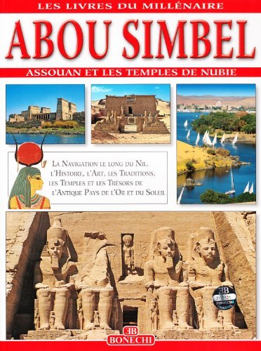 Abu Simbel, Assuan e templi della Nubia. Ediz. francese di Giovanna Magi edito da Bonechi