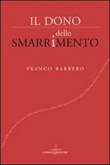 Il dono dello smarrimento di Franco Barbero edito da Gabrielli Editori