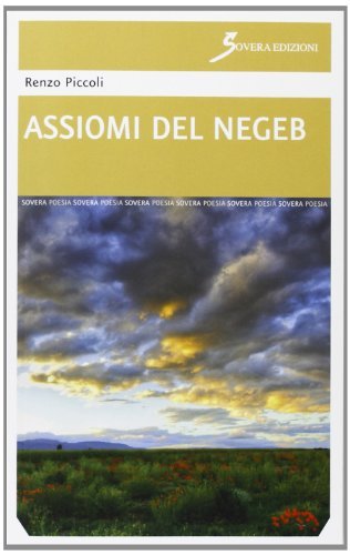 Assiomi del Negeb di Renzo Piccoli edito da Sovera Edizioni