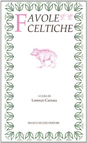 Favole celtiche edito da Franco Muzzio Editore
