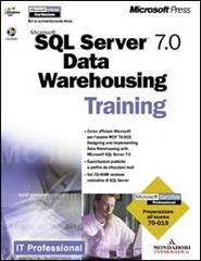 Microsoft SQL Server 7.0 Data Warehousing Training edito da Mondadori Informatica