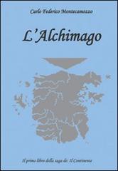 L' alchimago di Carlo F. Montecamozzo edito da Nuova Prhomos