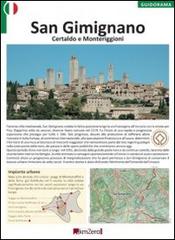 San Gimignano, Certaldo, Monteriggioni edito da KMZero