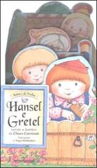 Hansel e Gretel di Chiara Carminati edito da Mondadori