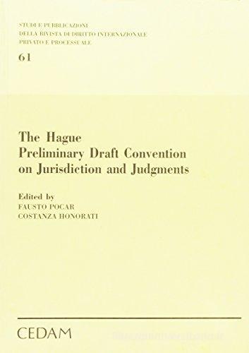 The hague Preliminary Draft Convention on Jurisdiction and Judgments di Costanza Honorati, Fausto Pocar edito da CEDAM