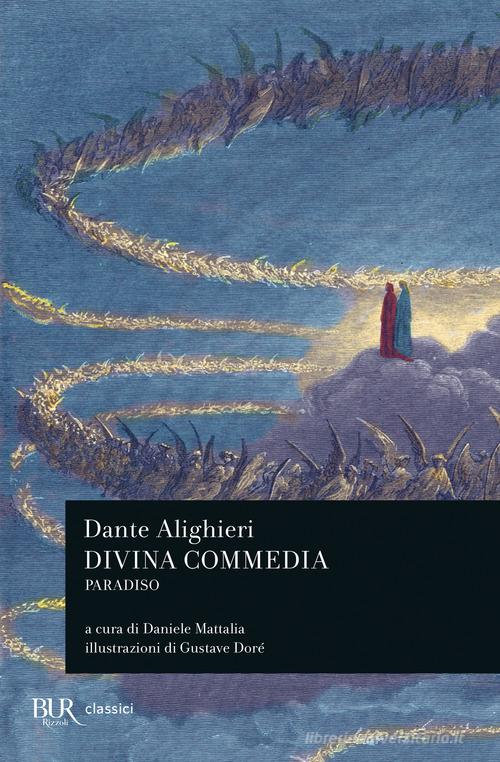 La Divina Commedia. Paradiso di Dante Alighieri edito da Rizzoli