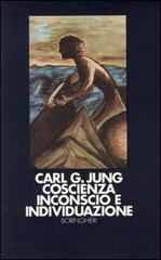 Coscienza inconscio e individuazione di Carl G. Jung edito da Bollati Boringhieri