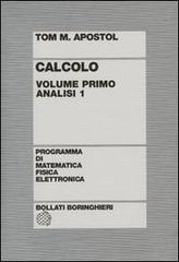 Calcolo vol.1 di Tom M. Apostol edito da Bollati Boringhieri