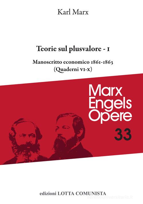 Opere vol.33.1 di Karl Marx edito da Lotta Comunista