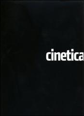 Cinetica. Dalla collezione di Getullio Alviani. Ediz. italiana e inglese edito da Comunicarte