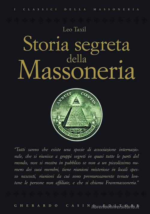 Storia segreta della Massoneria di Leo Taxil edito da Gherardo Casini Editore