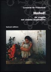 Hudud. Un viaggio nel cinema maghrebino di Leonardo De Franceschi edito da Bulzoni