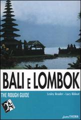 Bali e Lombok di Lesley Reader, Lucy Ridout edito da Vallardi Viaggi-FuoriThema