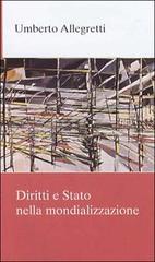 Diritti e stato nella mondializzazione di Umberto Allegretti edito da Città Aperta