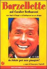 Barzellette sul Cavalier Berlusconi edito da Malatempora