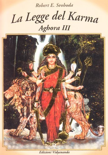 Aghora vol.3 di E. Robert Svoboda edito da Vidyananda