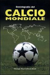 Enciclopedia del calcio mondiale di Giuseppe Sicari, Alexia Giusti edito da SEP