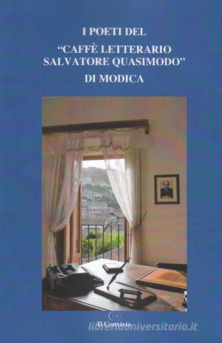 I poeti del «Caffè letterario Salvatore Quasimodo» di Modica edito da Accademia Il Convivio