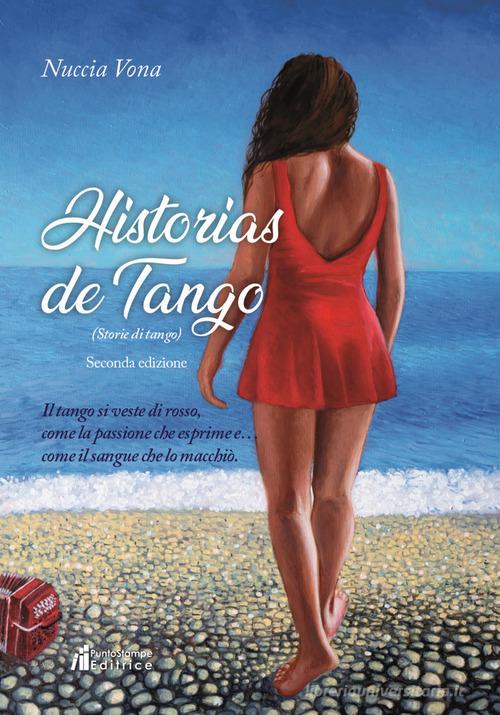 Historias de tango di Nuccia Vona edito da Puntostampe