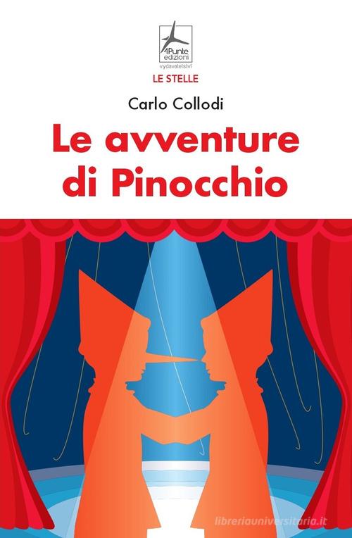 Le avventure di Pinocchio di Carlo Collodi edito da 4Punte edizioni