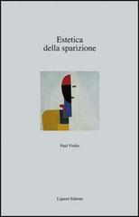 Estetica della sparizione di Paul Virilio edito da Liguori