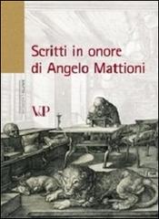 Scritti in onore di Angelo Mattioni edito da Vita e Pensiero