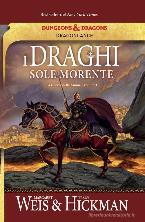 Libro I draghi del sole morente. La guerra delle anime. DragonLance vol. 1 di Margaret Weis, Tracy Hickman Fenici di Armenia