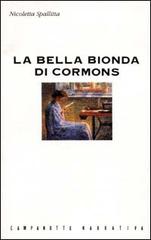 La bella bionda di Cormons di Nicoletta Spallitta edito da Campanotto
