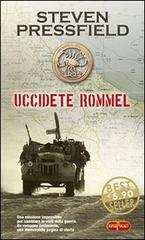 Uccidete Rommel di Steven Pressfield edito da RL Libri