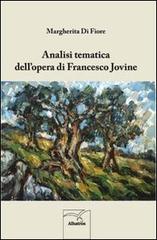 Analisi tematica dell'opera di Francesco Jovine di Margherita Di Fiore edito da Gruppo Albatros Il Filo